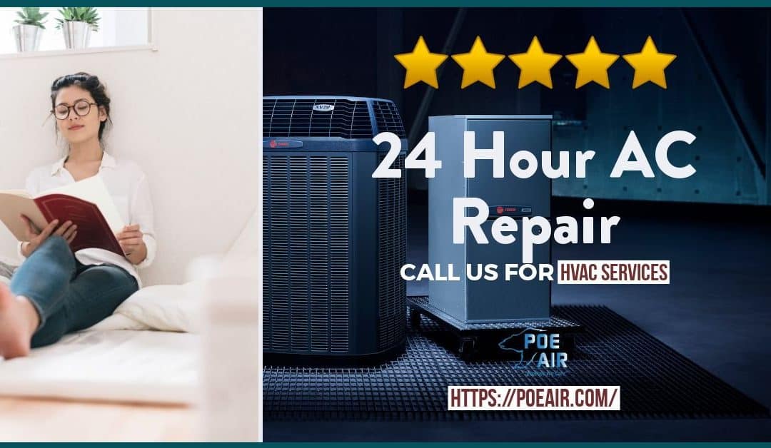 24 Hour AC Repair – 7 Reasons Why?