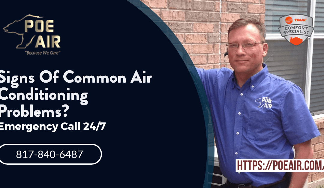 What Are The Signs Of Common Air Conditioning Problems?