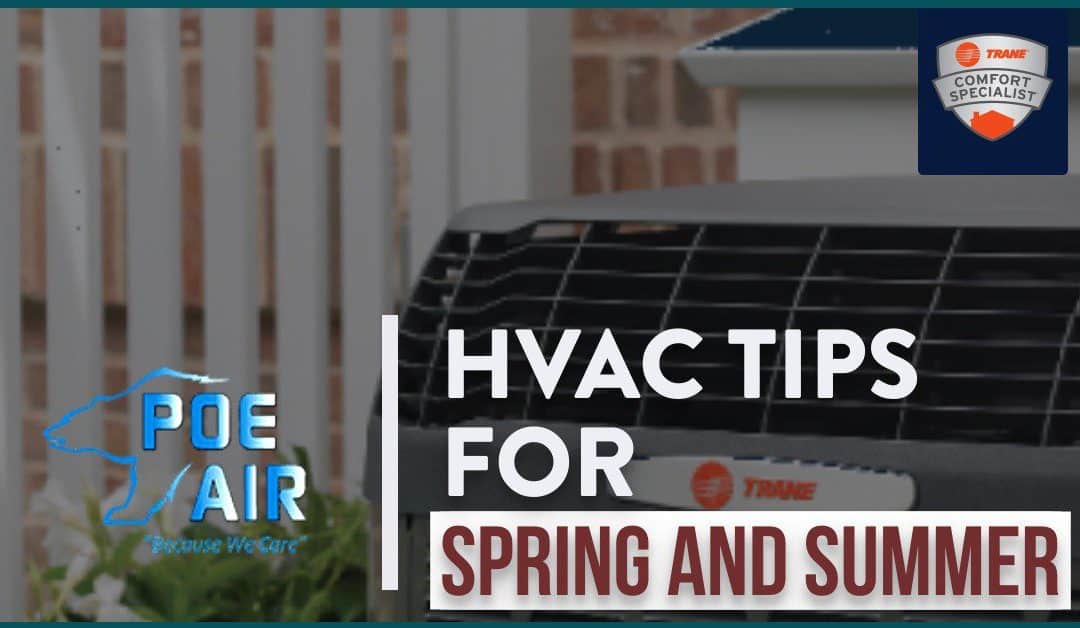 Spring and Summer HVAC Tips