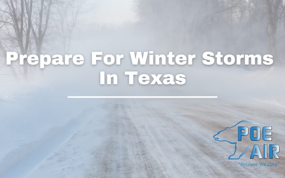 Prepare For Winter Storms In Texas