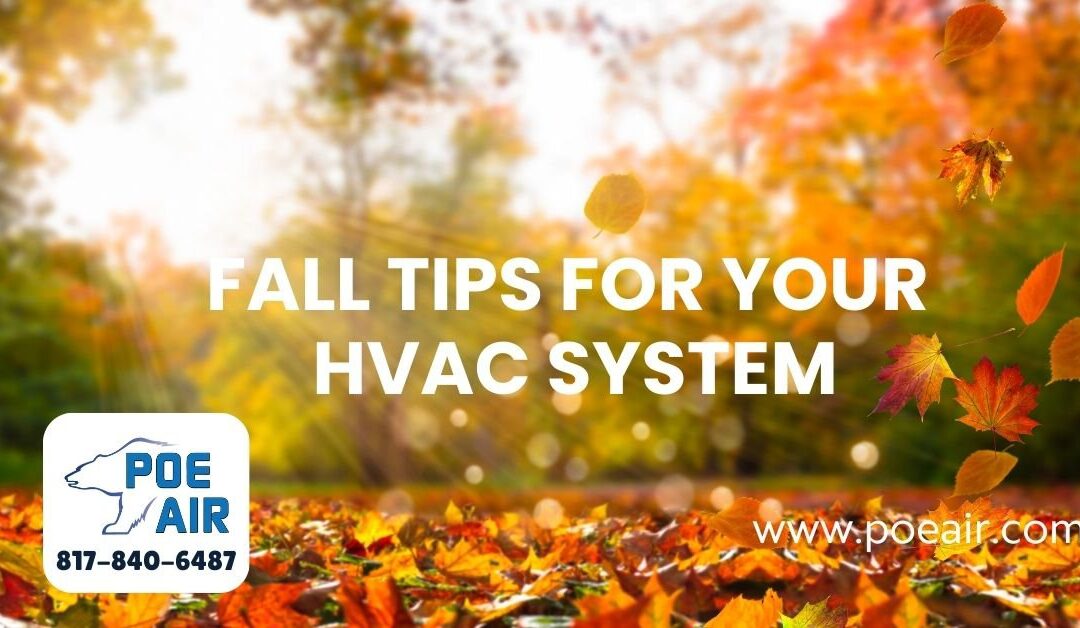 Fall Tips For Your HVAC System