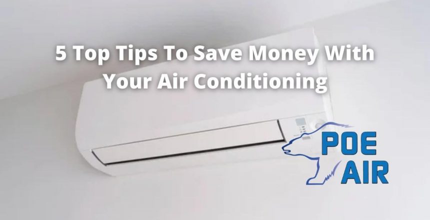 5 Top Tips To Save Money With Your Air Conditioning cover